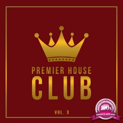 Premier House Club, Vol. 3 (2016)