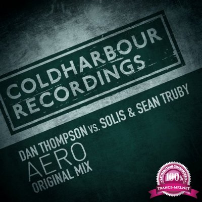 Dan Thompson Vs. Solis & Sean Truby  Aero (Original Mix) (2016)