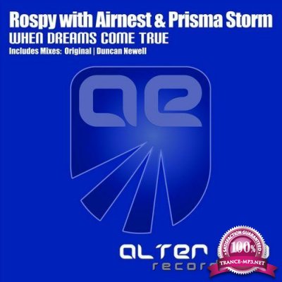 Rospy with Airnest & Prisma Storm - When Dreams Come True (2016)