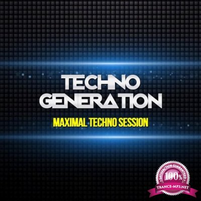 Techno Generation (Maximal Techno Session) (2016)