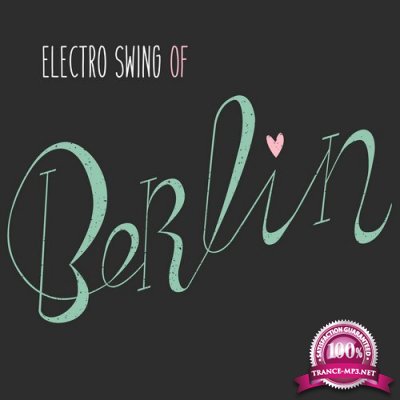 Electro Swing of Berlin (2016)