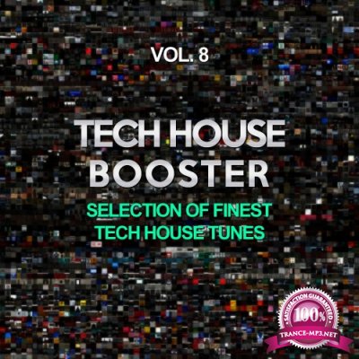 Tech House Booster, Vol. 8 (Selection Of Finest Tech House Tunes) (2016)