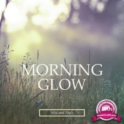 Morning Glow, Vol. 2 (Selection Of Modern Chill Out Beats) (2016)