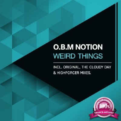 O.B.M Notion - Weird Things (2016)