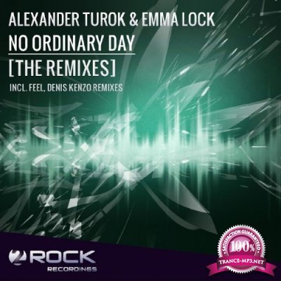 Alexander Turok & Emma Lock - No Ordinary Day (The Remixes) (2016)