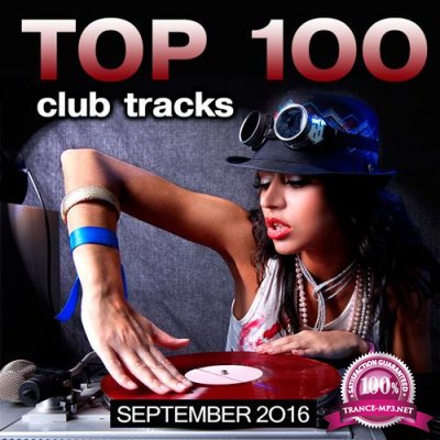 Top 100 Club Tracks (September 2016) (2016)