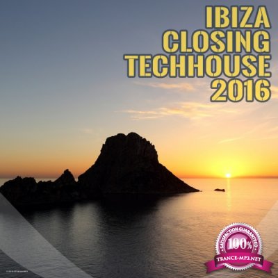 Ibiza Closing Techhouse 2016 (2016)
