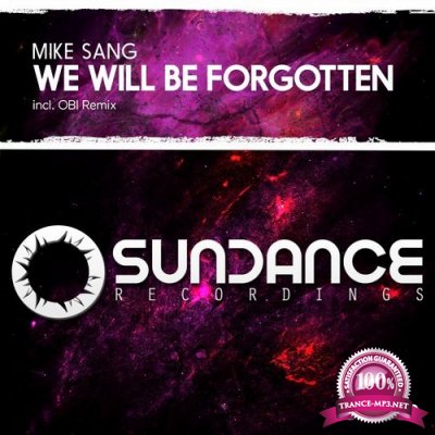 Mike Sang - We Will Be Forgotten (2016)