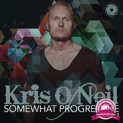 Kris O'Neil - Somewhat Progressive Volume. 3 (2016)