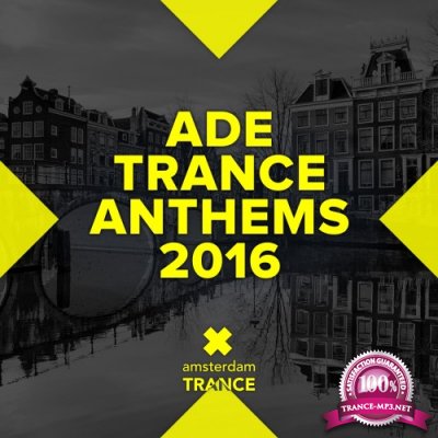 ADE Trance Anthems 2016 (2016)
