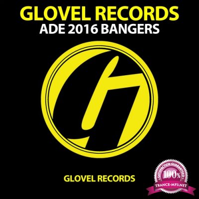 Glovel Records ADE 2016 BANGERS (2016)