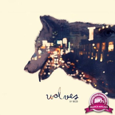 ECO - Wolves (Mixed Album) (2016)
