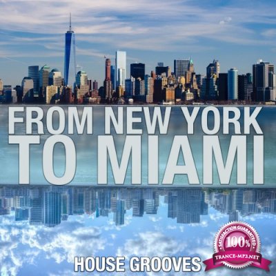 From New York to Miami (House Grooves) (2016)