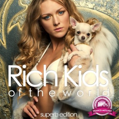 Rich Kids of the World (Superb Edition) (2016)