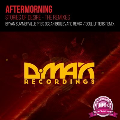 Aftermorning - Stories Of Desire (The Remixes) (2016)