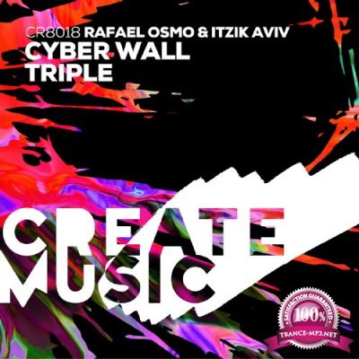 Rafael Osmo & Itzik Aviv - Cyber Wall Triple (2016)