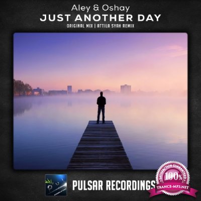 Aley & OShay - Just Another Day (2016)