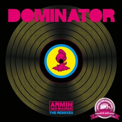 Armin Van Buuren & Human Resource - Dominator (The Remixes) (2016)