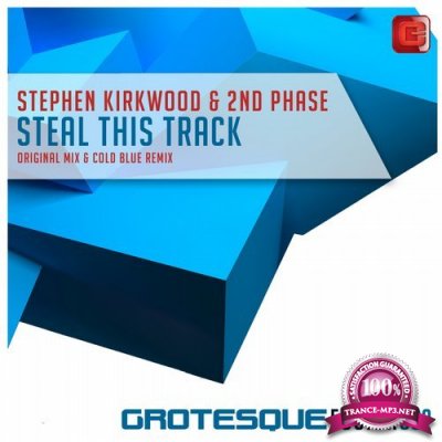 Stephen Kirkwood & 2nd Phase - Steal This Track (2016)