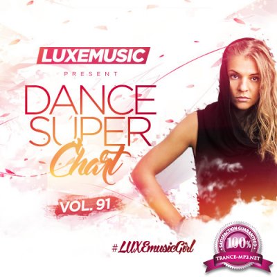LUXEmusic - Dance Super Chart Vol.91 (2016) 