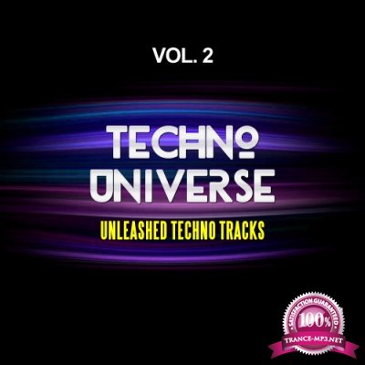 Techno Universe, Vol. 2 (Unleashed Techno Tracks) (2016)