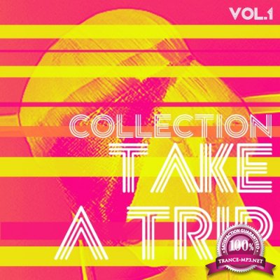 Take a Trip Collection, Vol. 1 - House Music (2016)