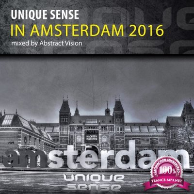Unique Sense In Amsterdam 2016 (Mixed By Abstract Vision) (2016)