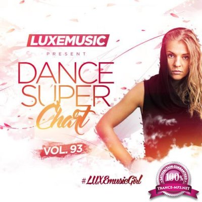 LUXEmusic - Dance Super Chart Vol.93 (2016)