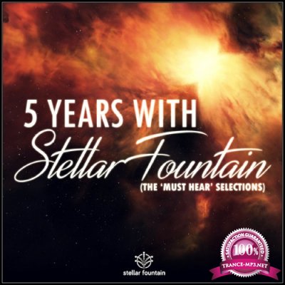 5 Years With Stellar Fountain - the Must Hear Selection (2016)