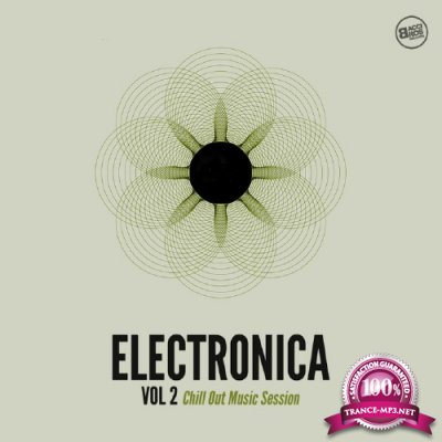 Electronica Vol 2 - Chill Out Music Session (2016)