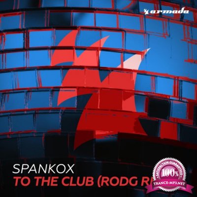 Spankox - To The Club (Rodg Remix)-WEB-2016-HB