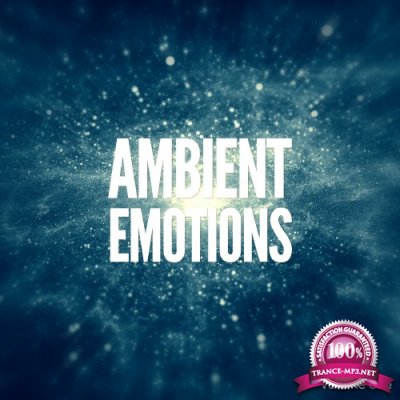 Ambient Emotions, Vol. 1 (Relaxed Wellness Tunes) (2016)