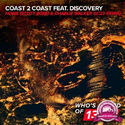 Coast 2 Coast & Discovery - Home (Scott Bond and Charlie Walker GC23 Remix) (2016)