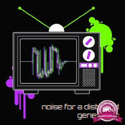 Noise For A Distorted Generation (2016)