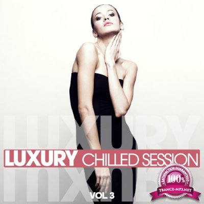 Luxury Chilled Session, Vol. 3 (2016)