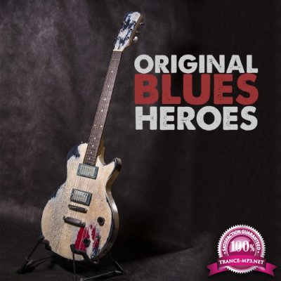 Original Blues Heroes (2016)