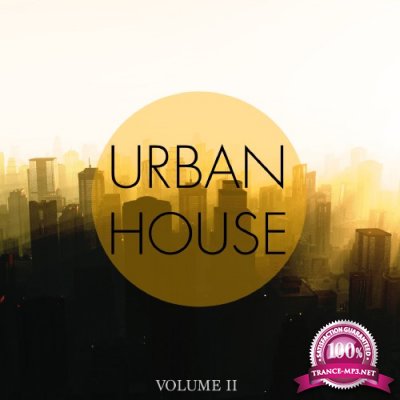 Urban House, Vol. 2 (Finest in Modern House & Dance Music) (2016)