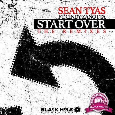 Sean Tyas & Cindy Zanotta - Start Over (The Remixes) (2016)