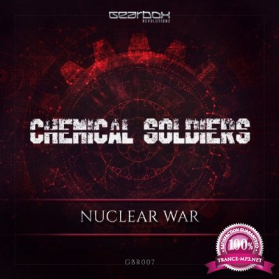 Chemical Soldiers - Nuclear War (2016)