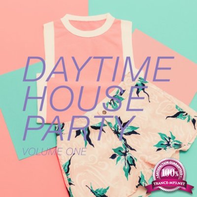 Daytime House Party, Vol. 1 (2016)