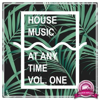 Housemusic At Any Time, Vol. 1 (2016)