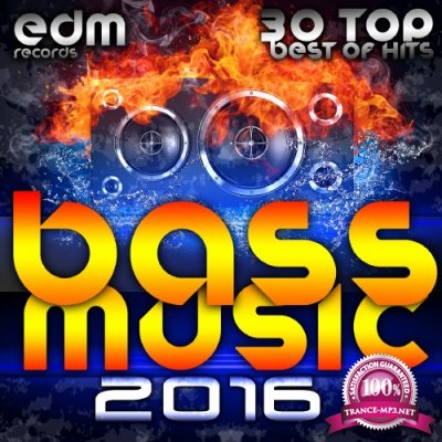Bass Music 2016 - 30 Top Hits Best Of Drum & Bass, Dubstep, Rave Music Anthems, Drum Step, Krunk (2016)