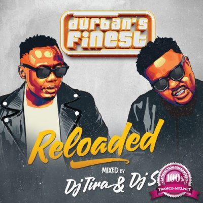 DJ Tira, DJ Sox - Durbans Finest - Reloaded (Reloaded) (2016)