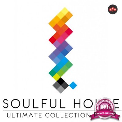 Soulful House Ultimate Collection, Vol. 1 (2016)