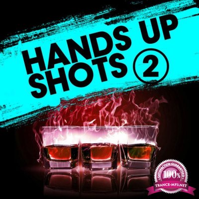 Hands Up Shots 2 (2016)