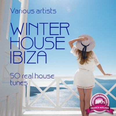 Winter House Ibiza (50 Real House Tunes) (2016)