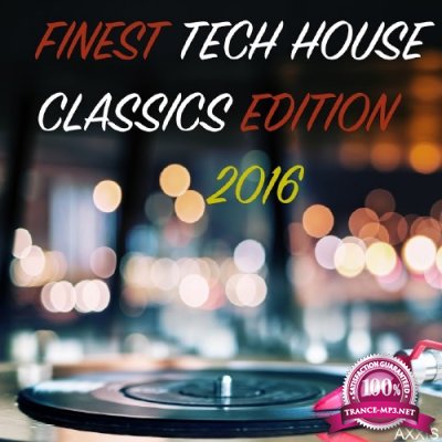 Finest Tech House: Classics Edition 2016 (2016)