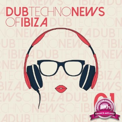 Dub Techno News of Ibiza, Vol. 1 (2016)
