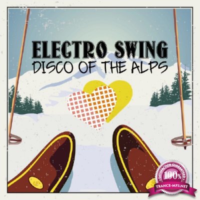 Electro Swing: Disco of the Alps (2016)