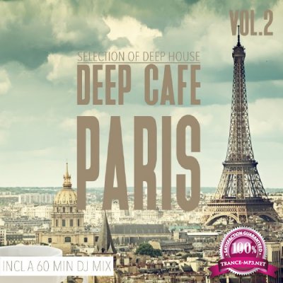 Deep Cafe Paris, Vol. 2-Selection of Deep House (2016)